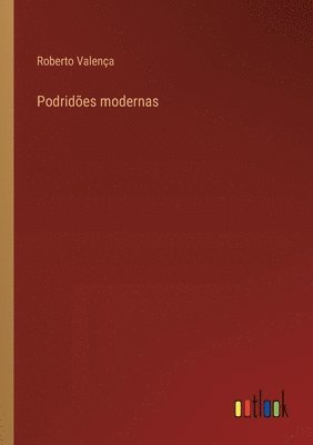 bokomslag Podridões modernas