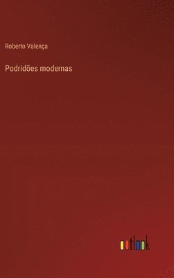 Podrides modernas 1