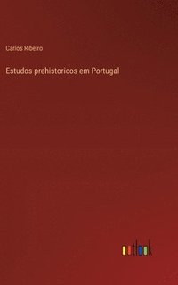 bokomslag Estudos prehistoricos em Portugal