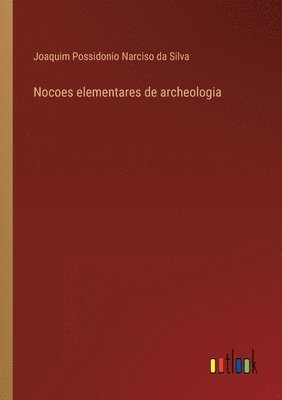 bokomslag Nocoes elementares de archeologia