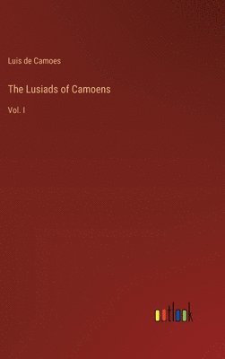 The Lusiads of Camoens 1