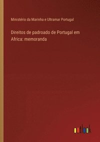 bokomslag Direitos de padroado de Portugal em Africa