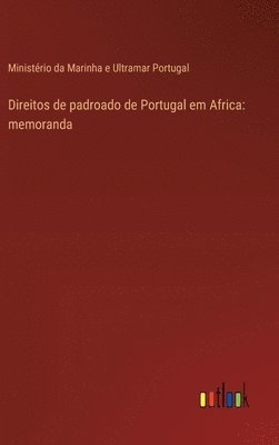 Direitos de padroado de Portugal em Africa 1