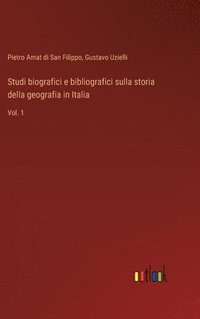 bokomslag Studi biografici e bibliografici sulla storia della geografia in Italia