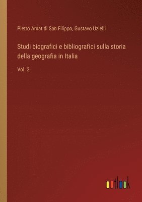 Studi biografici e bibliografici sulla storia della geografia in Italia