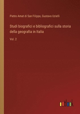 Studi biografici e bibliografici sulla storia della geografia in Italia 1