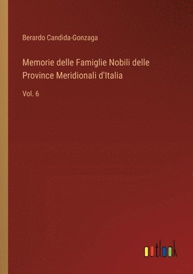 bokomslag Memorie delle Famiglie Nobili delle Province Meridionali d'Italia