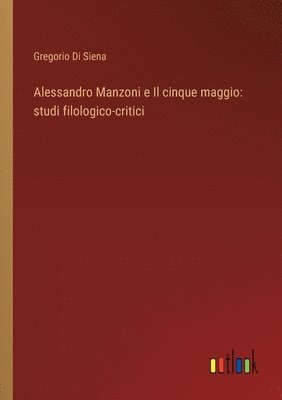 bokomslag Alessandro Manzoni e Il cinque maggio