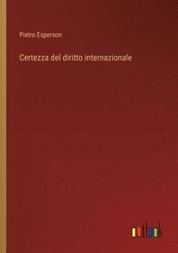 bokomslag Certezza del diritto internazionale