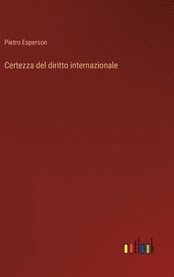 bokomslag Certezza del diritto internazionale