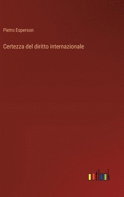 bokomslag Certezza del diritto internazionale