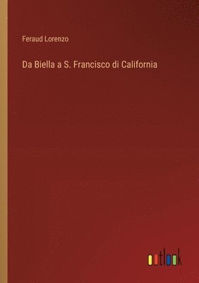 bokomslag Da Biella a S. Francisco di California