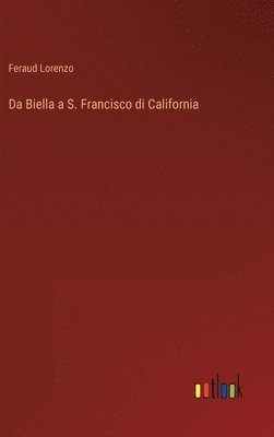 bokomslag Da Biella a S. Francisco di California