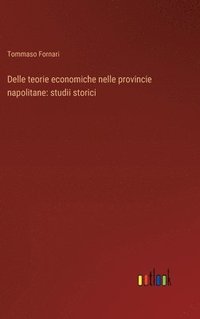 bokomslag Delle teorie economiche nelle provincie napolitane