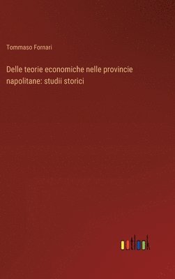 Delle teorie economiche nelle provincie napolitane 1