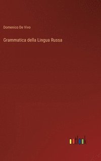 bokomslag Grammatica della Lingua Russa