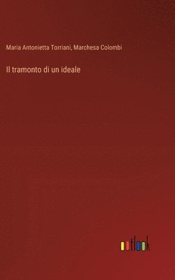 Il tramonto di un ideale 1