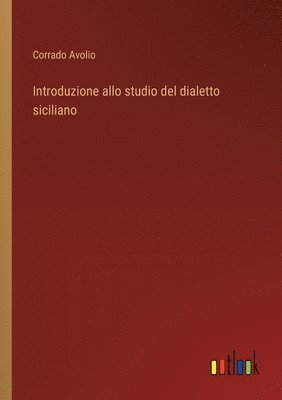 bokomslag Introduzione allo studio del dialetto siciliano