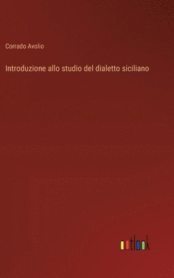 bokomslag Introduzione allo studio del dialetto siciliano