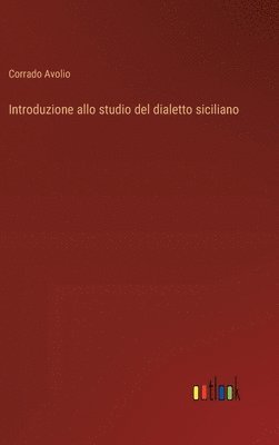 bokomslag Introduzione allo studio del dialetto siciliano