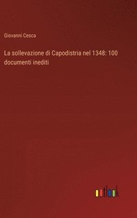 bokomslag La sollevazione di Capodistria nel 1348