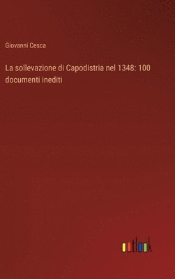 bokomslag La sollevazione di Capodistria nel 1348