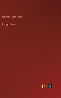 bokomslag Lungo l'Arno
