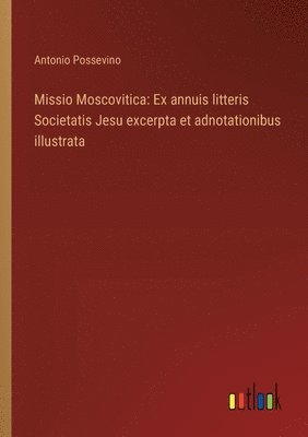 Missio Moscovitica 1