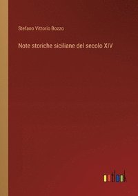 bokomslag Note storiche siciliane del secolo XIV