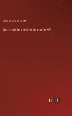 bokomslag Note storiche siciliane del secolo XIV