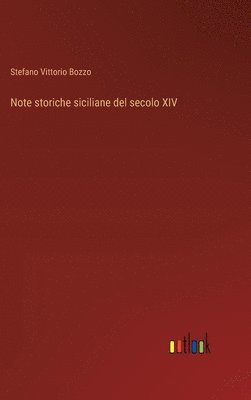 Note storiche siciliane del secolo XIV