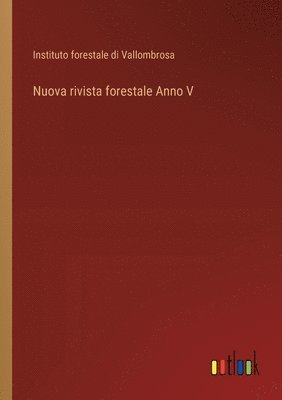 Nuova rivista forestale Anno V 1