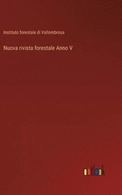 bokomslag Nuova rivista forestale Anno V