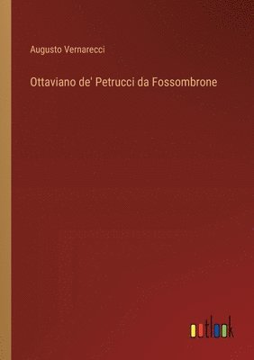 bokomslag Ottaviano de' Petrucci da Fossombrone