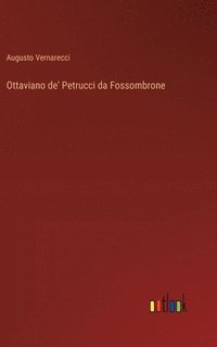 bokomslag Ottaviano de' Petrucci da Fossombrone