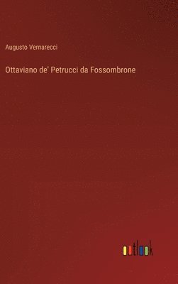 bokomslag Ottaviano de' Petrucci da Fossombrone