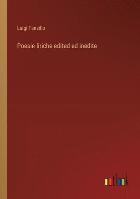 Poesie liriche edited ed inedite 1