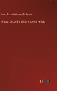 bokomslag Ricordi di Londra di Edmondo de Amicis