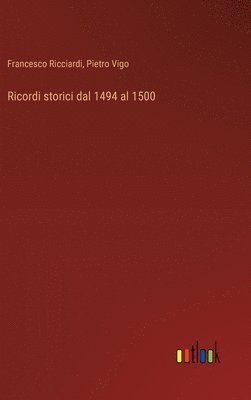 bokomslag Ricordi storici dal 1494 al 1500