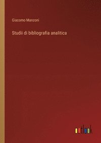 bokomslag Studii di bibliografia analitica