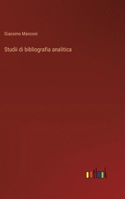 bokomslag Studii di bibliografia analitica