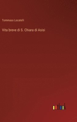 bokomslag Vita breve di S. Chiara di Asisi