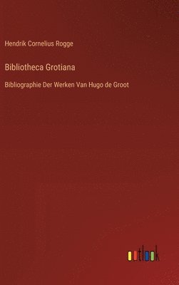 Bibliotheca Grotiana 1