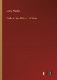 bokomslag Codice cavalleresco Italiano