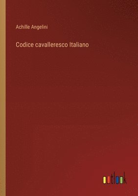 bokomslag Codice cavalleresco Italiano