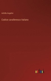 bokomslag Codice cavalleresco Italiano