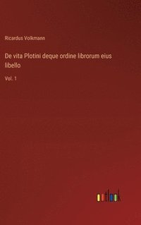 bokomslag De vita Plotini deque ordine librorum eius libello