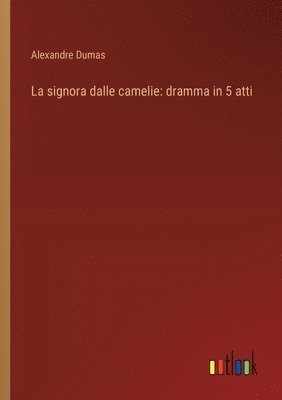 bokomslag signora dalle camelie