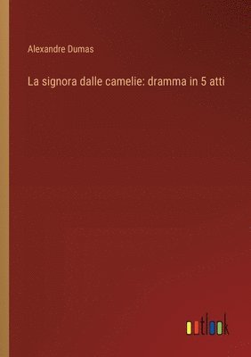 La signora dalle camelie 1