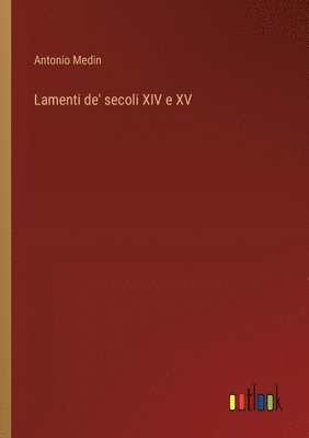 Lamenti de' secoli XIV e XV